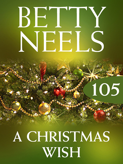 Title details for A Christmas Wish (Betty Neels Collection) by Betty Neels - Wait list